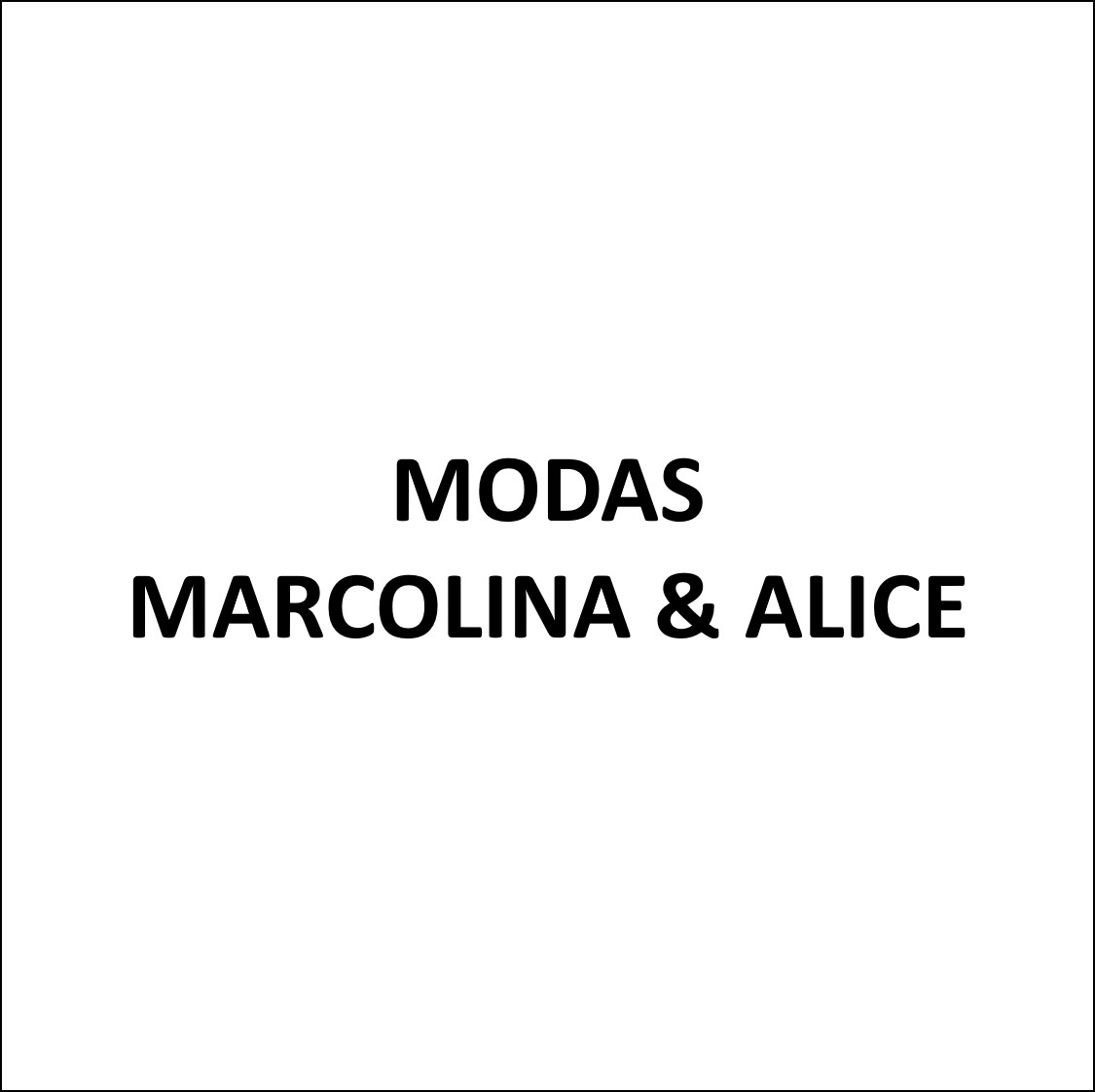 Modas Marcolina & Alice, Lda