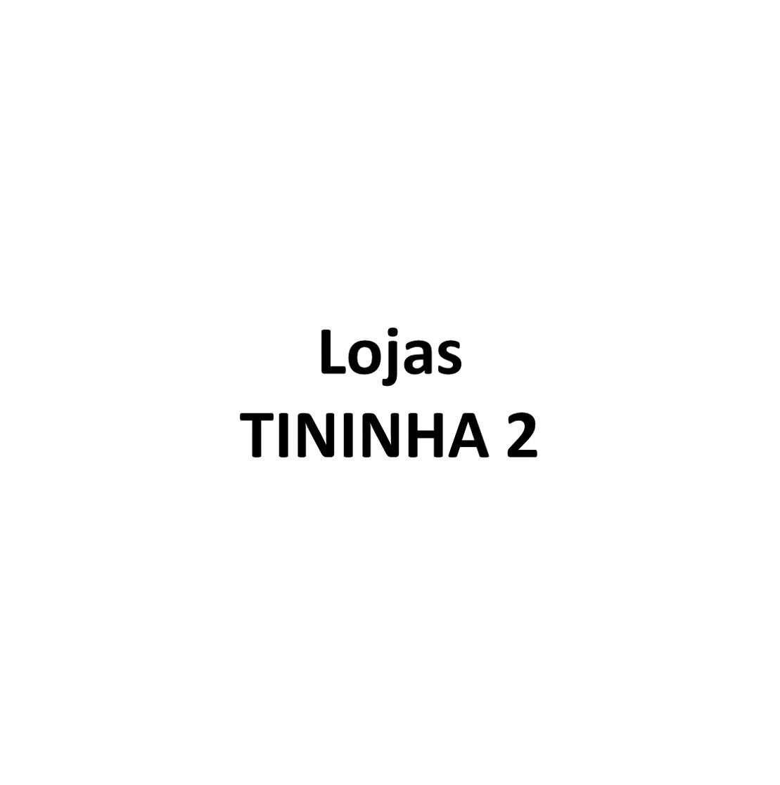 Loja Tininha 2