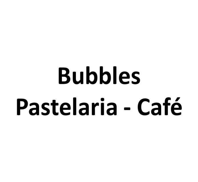 Bubbles Pastelaria - Café