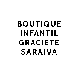 Boutique Infantil Graciete Saraiva