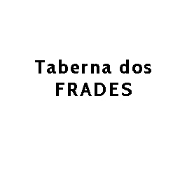 Taberna dos Frades