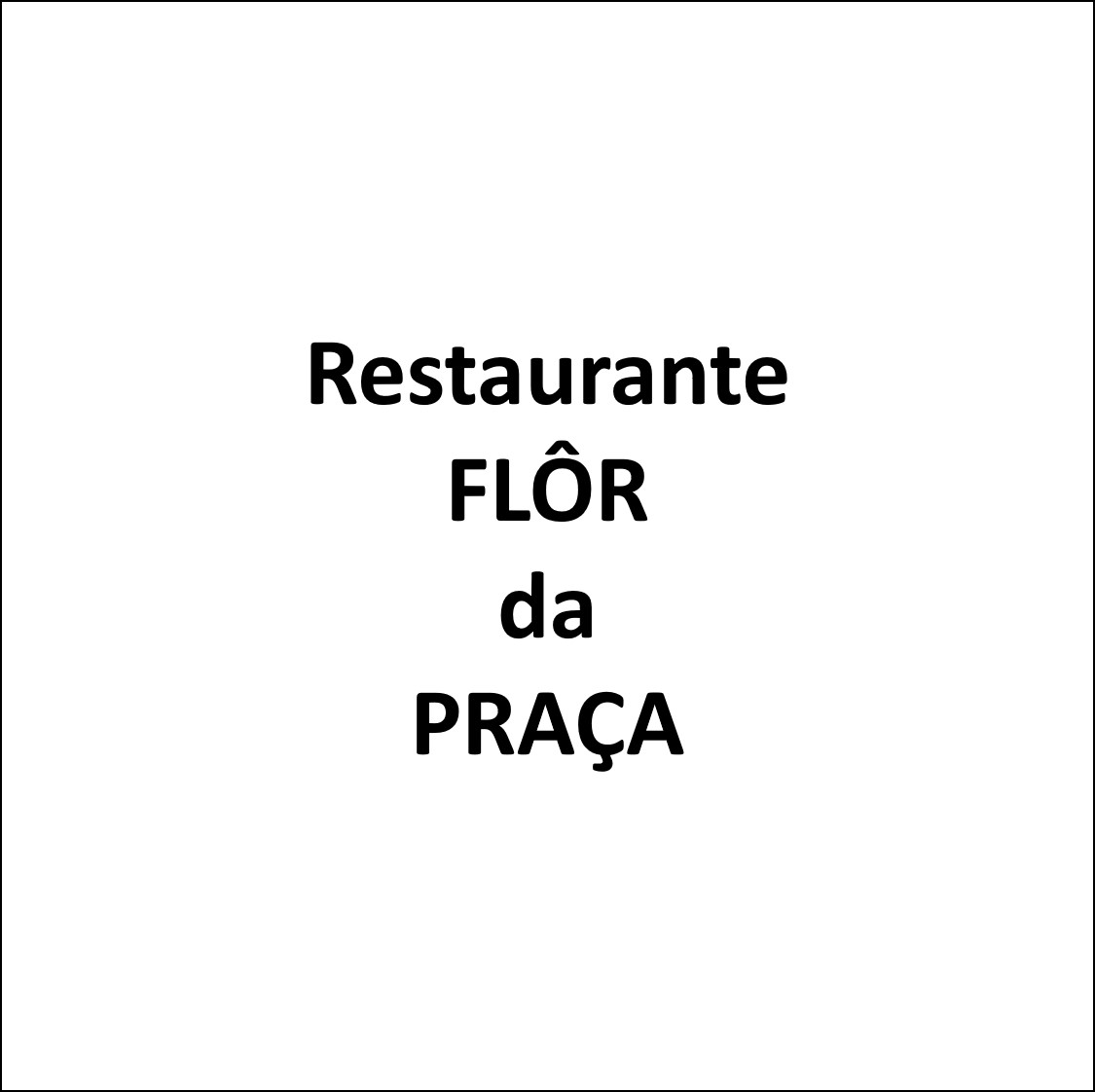 Restaurante Flôr da Praça