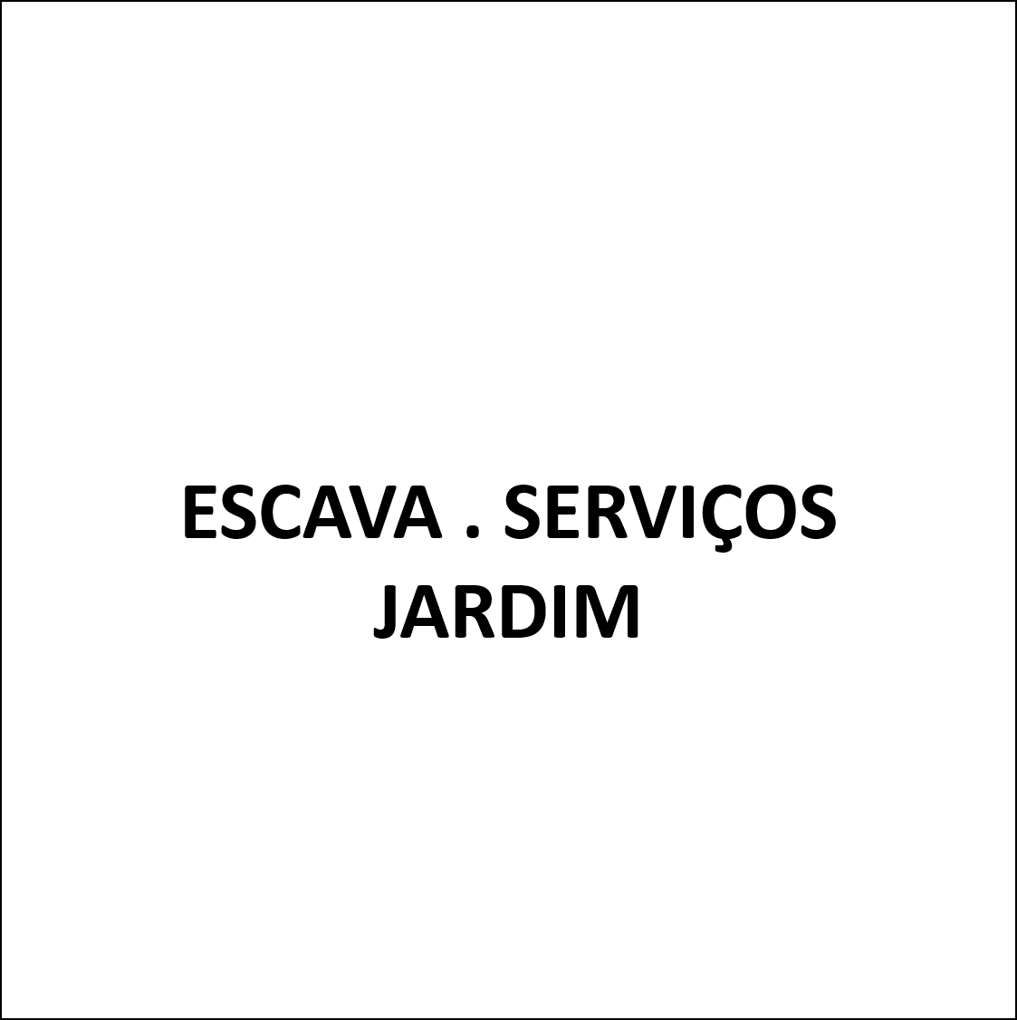 Escava Serviços Jardim