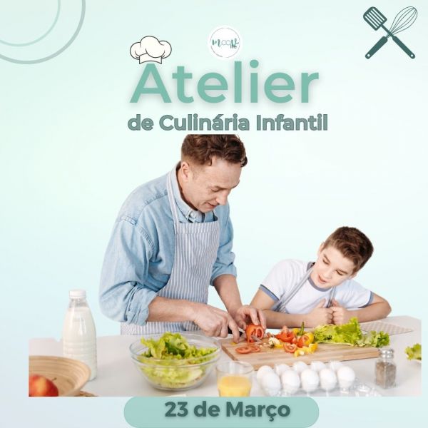 Atelier de Culinária Infantil - 23 de Março